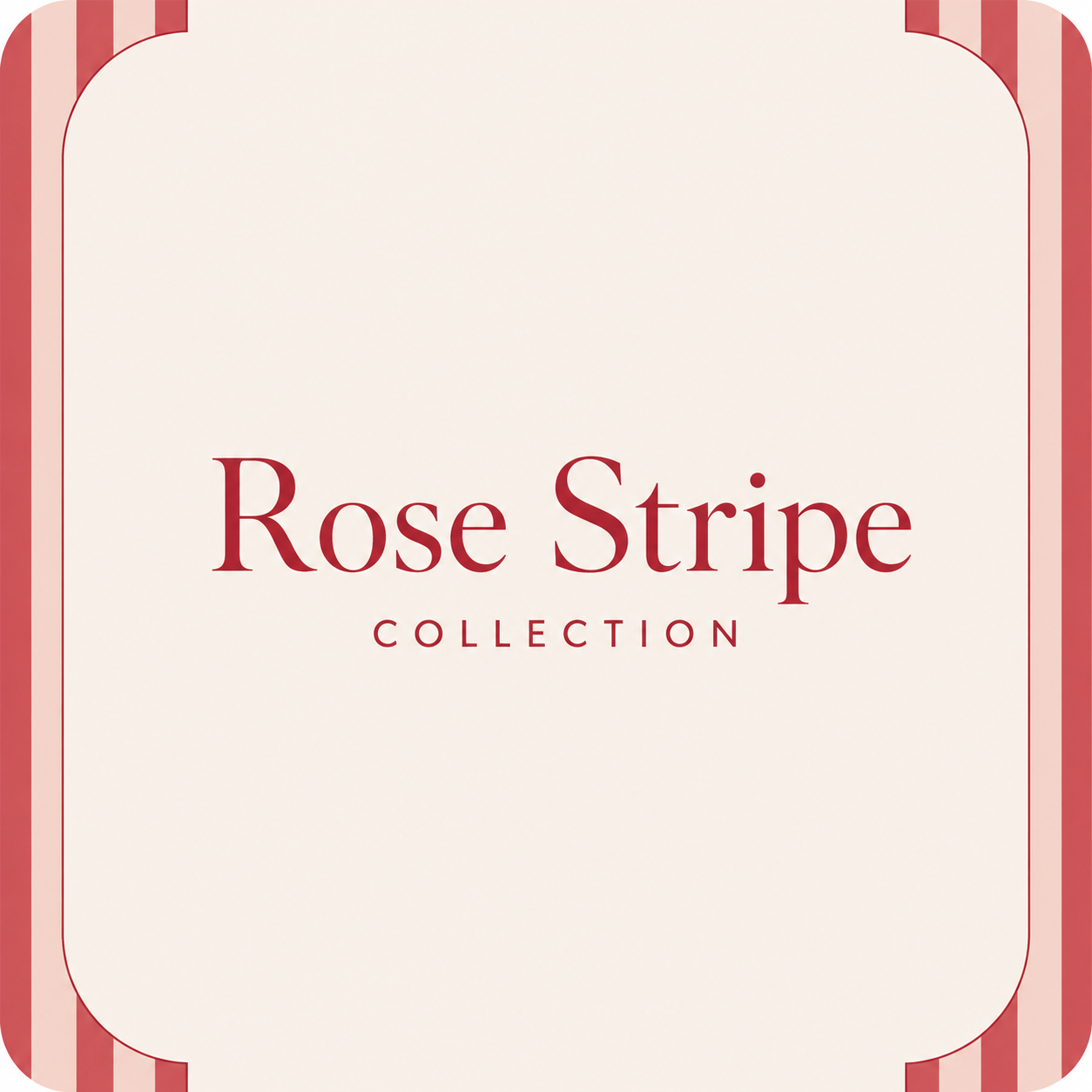 Rose Stripe